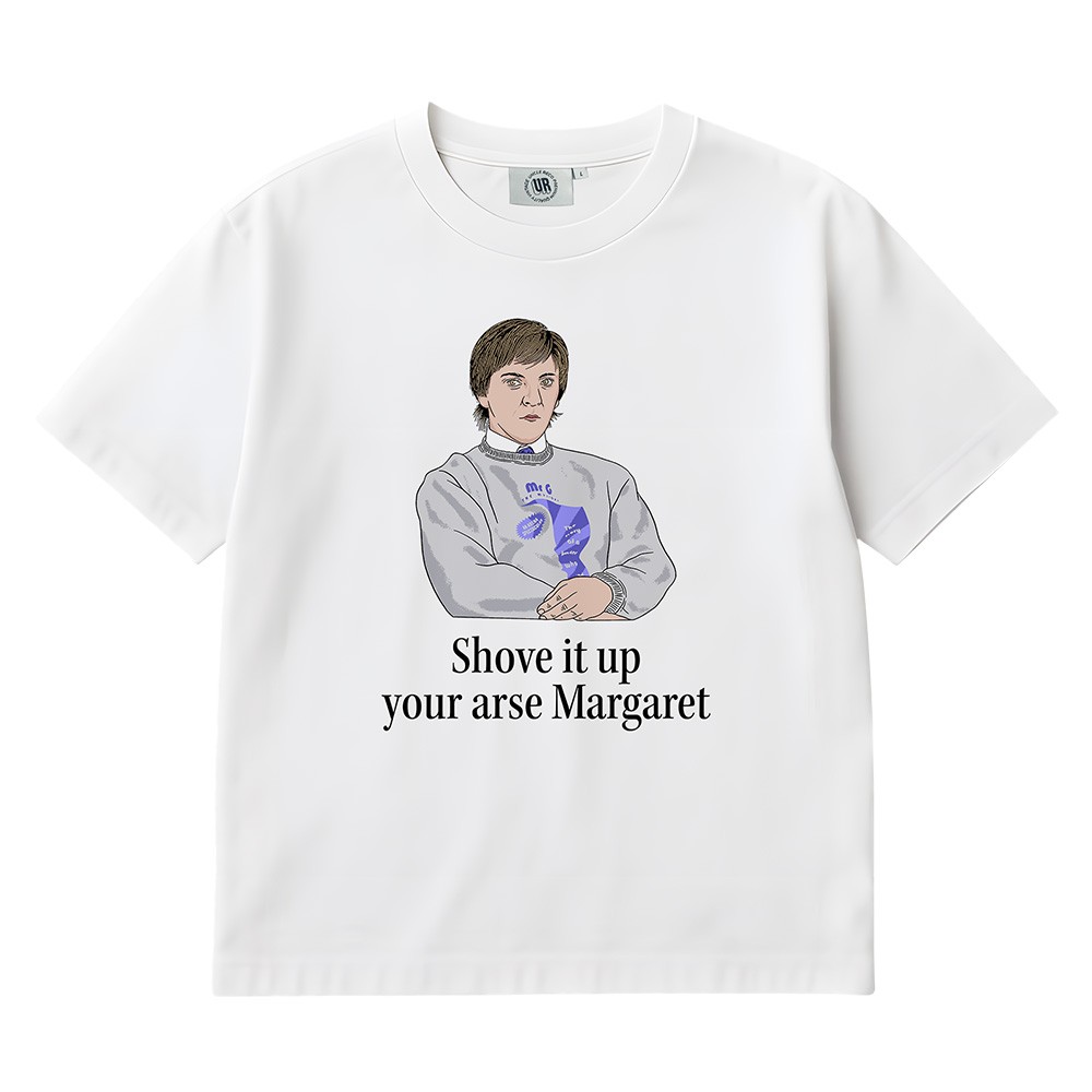 SHOVE IT MARGARET MR. G WHITE TEE