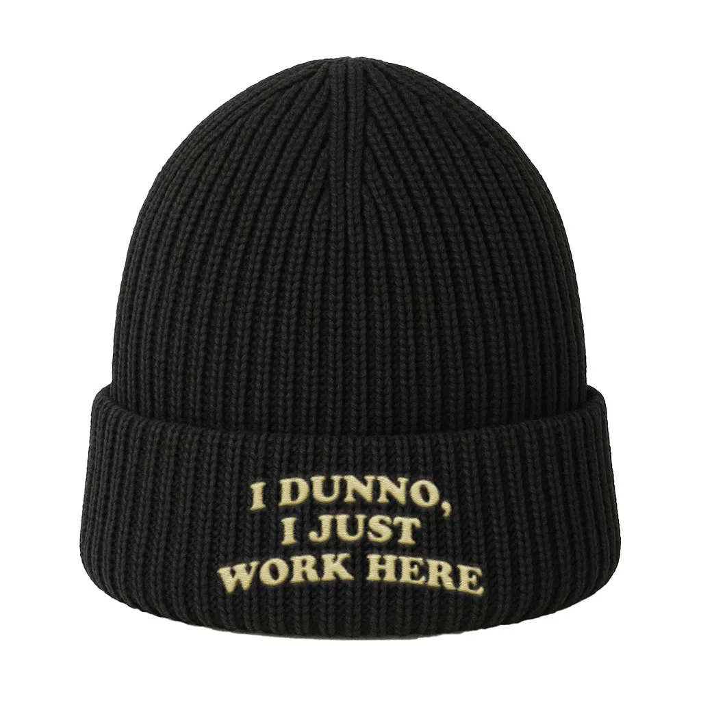 I DUNNO I JUST WORK HERE BLACK KNIT BEANIE